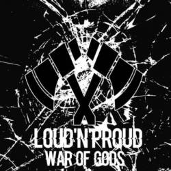 Loud'N'Proud : War of Gods